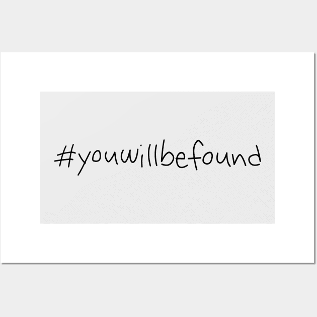 #youwillbefound Wall Art by byebyesally